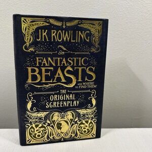 Fantastic Beasts and Where to‎ Find Them The Original Screenplay First Edition